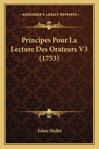Principes Pour La Lecture Des Orateurs V3 (1753)