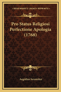 Pro Status Religiosi Perfectione Apologia (1768)