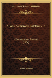 Alfonsi Salmeronis Toletani V16