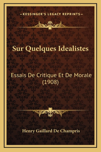 Sur Quelques Idealistes