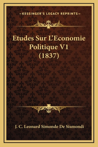 Etudes Sur L'Economie Politique V1 (1837)