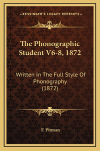 The Phonographic Student V6-8, 1872