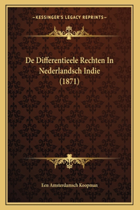De Differentieele Rechten In Nederlandsch Indie (1871)