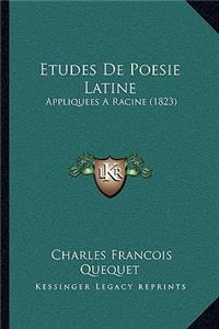 Etudes De Poesie Latine
