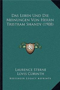 Leben Und Die Meinungen Von Herrn Tristram Shandy (1908)