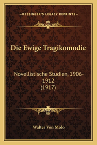 Die Ewige Tragikomodie