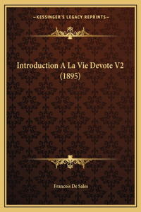 Introduction A La Vie Devote V2 (1895)