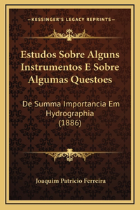 Estudos Sobre Alguns Instrumentos E Sobre Algumas Questoes