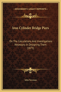 Iron Cylinder Bridge Piers