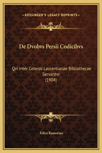 De Dvobvs Persii Codicibvs