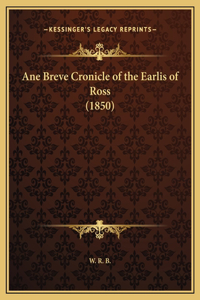 Ane Breve Cronicle of the Earlis of Ross (1850)