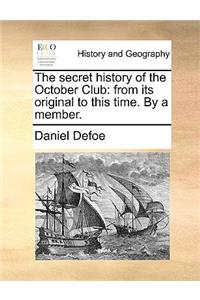 Secret History of the October Club