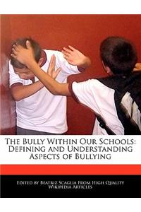 The Bully Within Our Schools