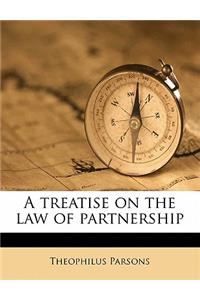 A treatise on the law of partnership
