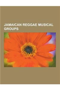 Jamaican Reggae Musical Groups
