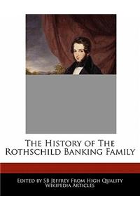 The History of the Rothschild Banking Family