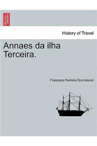 Annaes Da Ilha Terceira. Tomo III
