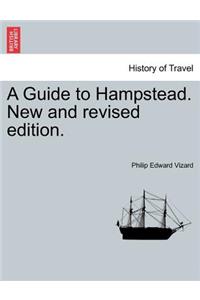 Guide to Hampstead. New and Revised Edition.