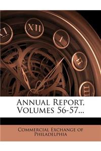 Annual Report, Volumes 56-57...
