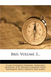 Brd, Volume 3...