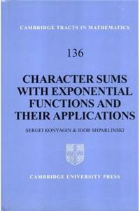 Character Sums with Exponential Functions and Their Applications. Cambridge Tracts in Mathematics