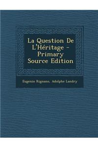 La Question de L'Heritage