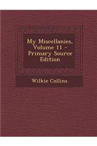 My Miscellanies, Volume 11