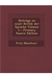 Beitrage Zu Einer Kritik Der Sprache Volume 3