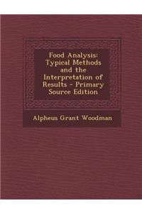 Food Analysis: Typical Methods and the Interpretation of Results