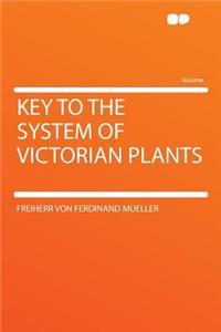 Key to the System of Victorian Plants