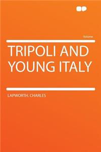 Tripoli and Young Italy