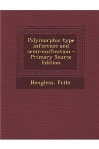 Polymorphic Type Inference and Semi-Unification
