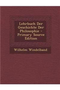 Lehrbuch Der Geschichte Der Philosophie