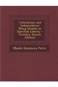 Catholicism and Independence