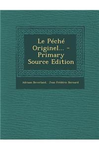 Le Péché Originel... - Primary Source Edition