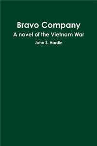 Bravo Company A novel of the Vietnam War