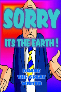 Sorry! Its the Earth!