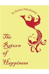 The Return of Happiness