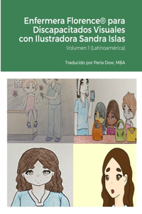 Enfermera Florence(R) para Discapacitados Visuales con Ilustradora Sandra Islas