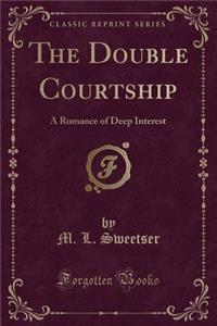 The Double Courtship