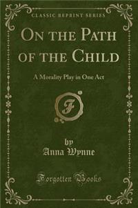 On the Path of the Child