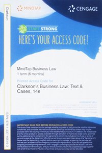 Mindtap Business Law, 1 Term (6 Months) Printed Access Card for Clarkson/Miller/Cross' Business Law: Text and Cases, 14th