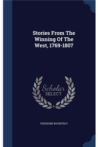 Stories From The Winning Of The West, 1769-1807