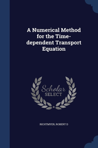 A Numerical Method for the Time-dependent Transport Equation