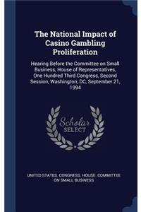 National Impact of Casino Gambling Proliferation