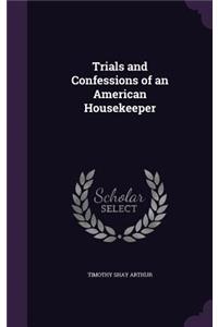 Trials and Confessions of an American Housekeeper