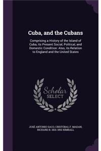 Cuba, and the Cubans