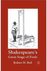 Shakespeare's Great Stage of Fools