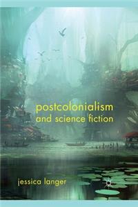 Postcolonialism and Science Fiction