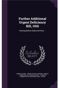 Further Additional Urgent Deficiency Bill, 1916